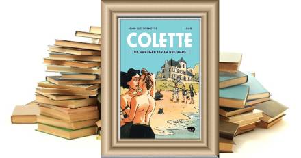Littéraires - Colette - Un ouragan sur la Bretagne - Jean-Luc Cornette - Joub