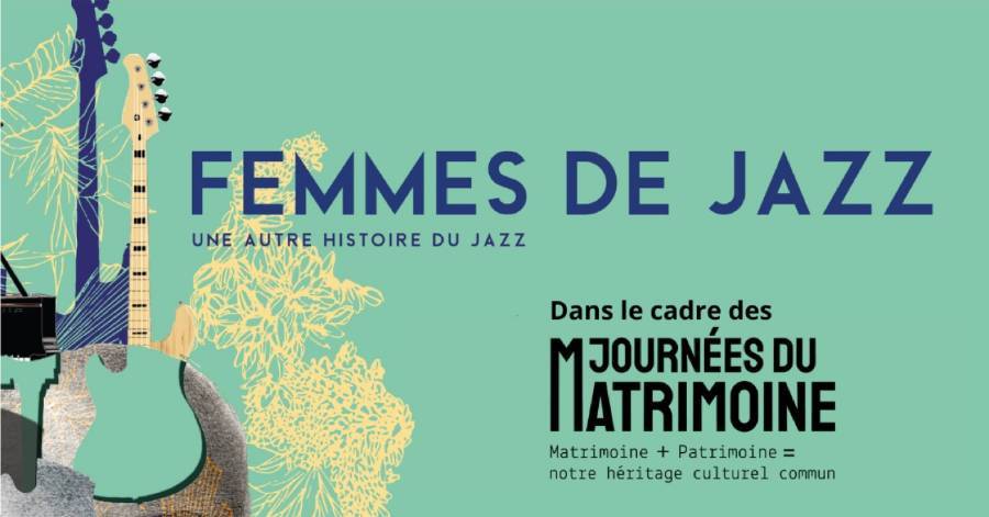  - Exposition  Femmes de jazz, une autre histoire du jazz  · Journées du Patrimoine