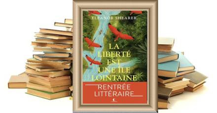  - La Liberté Est Une Île Lointaine de Eleanor Shearer