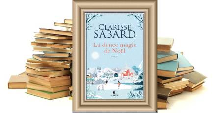  - La douce magie de Noël - Clarisse Sabard