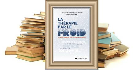  - La thérapie par le froid - Un guide pratique pour un bien-être optimal - Elise PIETERS - Leonardo PELAGOTTI